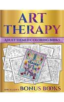 Adult Themed Coloring Books (Art Therapy): This book has 40 art therapy coloring sheets that can be used to color in, frame, and/or meditate over: This book can be photocopied, printed and do