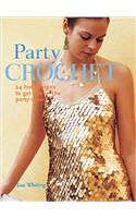Party Crochet: 24 Hot Designs to Get You in the Party Mood