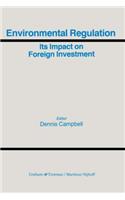 Environmental Regulation and Its Impact on Foreign Investment: Its Impact on Foreign Investment