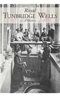 Royal Tunbridge Wells: A History