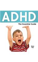 ADHD: The Essential Guide(English)