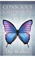 Conscious Creation: Directing Energy to Get the Life You Want