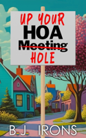 Up Your HOA Hole