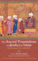 Sacred Foundations of Justice in Islam