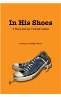 In His Shoes: A Short Journey Through Autism