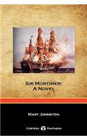 Sir Mortimer: A Novel (Cortero Pantheon Edition)