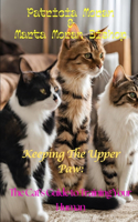 Keeping The Upper Paw