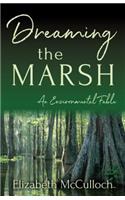 Dreaming the Marsh