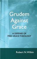 Grudem Against Grace