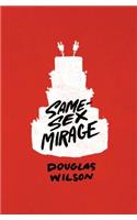 Same-Sex Mirage (and Some Biblical Responses)