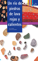 Río de Piedras de Lava Rojas Y Calientes / A River of Red, Hot Lava Stones