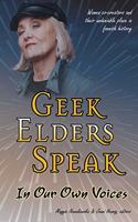 Geek Elders Speak