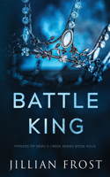Battle King: (4 Princes of Devil's Creek)