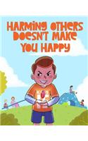 Harming Others Doesn't Make You Happy