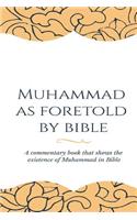 Muhammad as Foretold by Bible