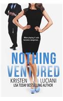 Nothing Ventured