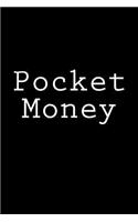 Pocket Money: Notebook, 150 lined pages, glossy softcover, 6 x 9