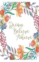 Inspirational Journal - Dream Believe Achieve (Sage): 100 page 6" x 9" Ruled Notebook: Inspirational Journal, Blank Notebook, Blank Journal, Lined Notebook, Blank Diary