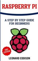 Raspberry Pi: A Step by Step Guide for Beginners