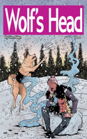 Wolf's Head Volume 4 - An Original Graphic Novel Series