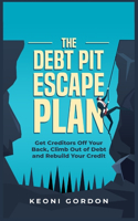 Debt Pit Escape Plan