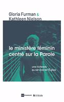 Le Ministère féminin centré sur la Parole (Word-Filled Women's Ministry)