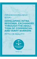 Developing Intra-regional Exchanges through the Abolition of Commercial and Tariff Barriers / L’abolition des barrieres commerciales et tarifaires dans la region de l’Ocean indien