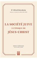 La société juive à l'époque de Jésus-Christ