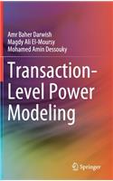 Transaction-Level Power Modeling