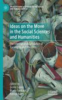 Ideas on the Move in the Social Sciences and Humanities