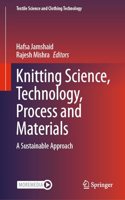 Knitting Science, Technology, Process and Materials