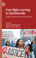 From Higher Learning to Charlottesville: College Campuses and American Democracy