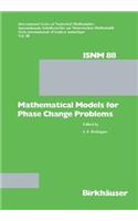 Mathematical Models for Phase Change Problems: Proceedings of the European Workshop Held at Óbidos, Portugal, October 1-3, 1988