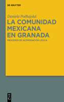 La Comunidad Mexicana En Granada: Procesos de Acomodación Léxica