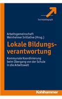 Lokale Bildungsverantwortung: Kommunale Koordinierung Beim Ubergang Von Der Schule in Die Arbeitswelt