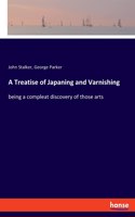Treatise of Japaning and Varnishing