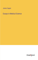 Essays in Medical Science