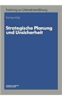 Strategische Planung und Unsicherheit