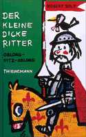 Der kleine dicke Ritter