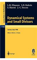 Dynamical Systems and Small Divisors: Lectures given at the C.I.M.E. Summer School held in Cetraro Italy, June 13-20, 1998(C.I.M.E. Foundation Subseries)