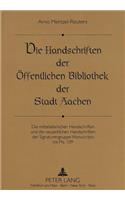 Handschriften Der Oeffentlichen Bibliothek Der Stadt Aachen