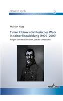 Timur Kibirovs dichterisches Werk in seiner Entwicklung (1979-2009)