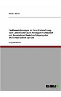 Farbbezeichnungen in ihrer Entwicklung vom Lateinischen zum heutigen Französisch