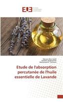 Etude de Labsorption Percutanée de Lhuile Essentielle de Lavande