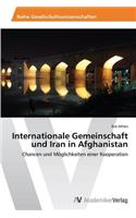 Internationale Gemeinschaft und Iran in Afghanistan