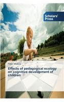 Effects of pedagogical ecology on cognitive development of children