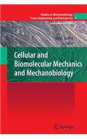 Cellular and Biomolecular Mechanics and Mechanobiology