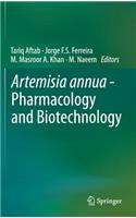 Artemisia Annua - Pharmacology and Biotechnology