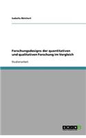 Forschungsdesigns der quantitativen und qualitativen Forschung im Vergleich