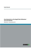 Eine Rezension zu 'Der Begriff des Politischen' von Carl Schmitt: (German)